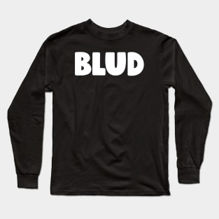 BLUD Long Sleeve T-Shirt